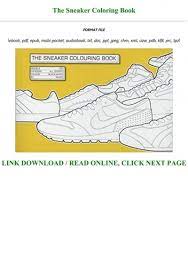 The sneaker colouring book cool hunting 15. Download E B O O K The Sneaker Coloring Book Pre Order