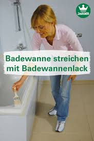 Badewanne Einfach Neu Lackieren Badewanne Streichen Badewannenlack Alte Badewanne