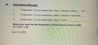 Online converter for temperature units. Solved Calculations Results 1 2 Temperature Of Room Te Chegg Com