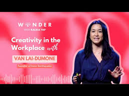 Creativity in the Workplace with Van Lai-DuMone