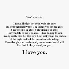 You Re So Cute I Mean Like Just Not Your Looks Are Cute But Your Personality Too The Things You Say Are Cute Your Crush Quotes Boyfriend Quotes Love Quotes