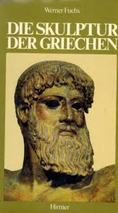 Die Skulptur der Griechen“ (Werner Fuchs)