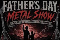 Father's Day metal show !ALL AGES!