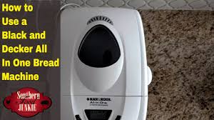 Black And Decker Bread Machine Manual All In One Plus How To Use A Black And Decker All In One Bread Machine Youtube