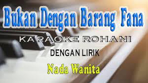 Seperti Yang Kau Ingini Karaoke Rohani Nada Wanita Dis Do Youtube