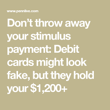 Don T Throw Away Your Stimulus Payment Debit Cards Might Look Fake But They Hold Your 1 200 Debit Card Prepaid Debit Cards Debit