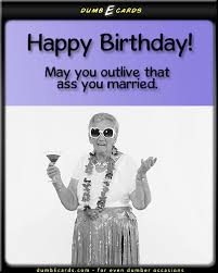 Funny Birthday Quotes For Husband. QuotesGram via Relatably.com