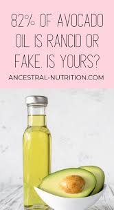82 Of Avocado Oil Is Rancid Or Fake Is Yours In 2020 Ancestral Nutrition Nutrition Blog Coconut Oil Recipes
