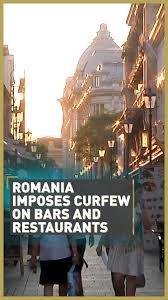 90.000 stichwörter und wendungen sowie 120.000 übersetzungen. Romania Imposes Curfew On Bars And Outdoor Restaurants Cgtn