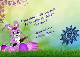 Zwischen rosenmontag und fronleichnam in den jahren 2016 / 2017 / 2018 Frohe Ostern 2018 Dpolg Sachsen