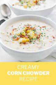 Corn Chowder Soup Recipe Recipe Recipes Chowder Soup Recipes
