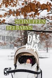 Schnupfen Bei Babys Kleine Helfer Bei Laufender Nase Baby Schnupfen Schnupfen Schnupfen Kleinkind