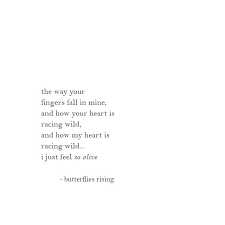 And How Your Heart Is Racing Wild Complicated Quotes Unexpected Quotes Alive Quotes