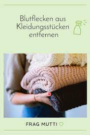 Blutflecken Aus Kleidungsstucken Entfernen Frag Mutti In 2020 Blutflecken Blutflecken Entfernen Kleidung Kleidung
