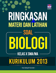 Materi ipa kelas 10 sma kurikulum 2013. Jual Buku Ringkasan Materi Dan Latihan Soal Biologi Kelas X Sma Ma Kurikulum 2013 Oleh Uly Zakiyah Kurniati Gramedia Digital Indonesia