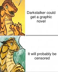Wings of fire book 15 but bullfrog is the main character and saves the world while the actual main characters are being stupid in the background. Wings Of Fire Meme Generator Imgflip