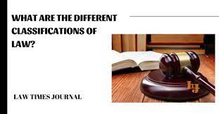 The civil law act 1956, s 3(1) provides that the malaysia courts shall: What Are The Different Classifications Of Law Law Times Journal