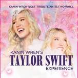 Kanin Wren’s “Taylor Swift Expereince”