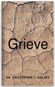 Teach Me How To Grieve (Hard Copy)