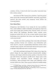 Jadi, emosi merupakan salah satu aspek penting dalam kehidupan manusia, karena emosi dapat merupakan motivator perilaku dalam arti meningkatkan, tapi juga dapat mengganggu perilaku intensional manusia (prawitasari, 1995). Teori Emosi Dan Konsep Moral Karl Max