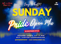 Say What?! Pride Celebration Open Mic at Coffee Underground