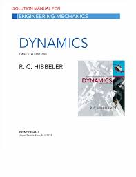 9780133918922 engineering mechanics statics 14th edition solution manual solution. Dynamics Solution Manual Hibbeler 14th Pdf Westernbrasil