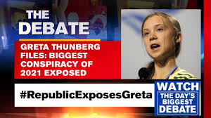 Just like the climate crisis, those who. Greta Thunberg Files Biggest Conspiracy Of 2021 Exposed The Debate Youtube