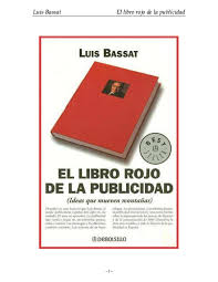 Yo soy profesor y me gusta muchísimo usar los libros del edelsa, incluso en mi curso de maestría que estoy haciendo en el instituto cervantes de são paulo, brasil. Pdf Luis Bassat El Libro Rojo De La Publicidad Luis Carlos Meloni Academia Edu