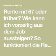 Die regelaltersgrenze steigt bis 2031 schrittweise auf 67 jahre. Die 86 Besten Ideen Zu Rente Mit 63 In 2021 Rente Mit 63 Rentenversicherung In Rente Gehen