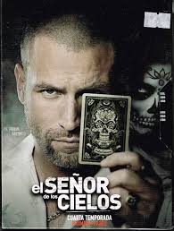 El Señor de Los Cielos. Cuarta Temporada. Primera Parte : Monica Robles,  Rutila Casillas, Esperansa Salvatierra, Connie Limon, Eva Ernestina, Jaime  Segura, Danny Gavidia: Amazon.com.mx: Películas y Series de TV