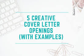 Detail cover letter tips for jobs and internships. 5 Creative Cover Letter Openings Examples Christy Noel