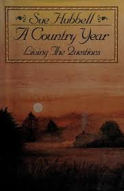 A Country Year Living The Questions By Sue Hubbell Hardcover From Bonita Sku 039455146x G