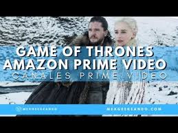 Game of thrones comes to amazon prime, along with a lot of other old and new hbo programming. Game Of Thrones En Amazon Prime Video Llegaron Los Canales A Prime Video Youtube