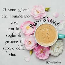 Buongiorno immagini per buon giovedì, con frasi ed immagini sacre, da mandare agli amici e ai parenti. Le Piu Belle Immagini Per Il Buon Giovedi Per Whatsapp E Facebook
