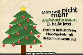 Das letzte mal aber hauptsache, ich weiß jetzt, wann ich der schwiegermutter frohe weihnachten wünsche. Lustige Spruche Zu Weihnachten Man Sagt Nicht Mehr Weihnachtsbaum Spruche Suche Spruche Weihnachten Lustig Weihnachten Spruch Besinnliche Spruche Zu Weihnachten