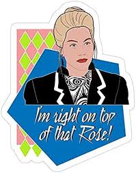 Right on top of that rose. Amazon Com I M Right On Top Of That Rose Dont Tell Mom The Babysitters Dead Funny Decal Sticker Sticker Graphic Auto Wall Laptop Cell Truck Sticker For Windows Cars Trucks Computers
