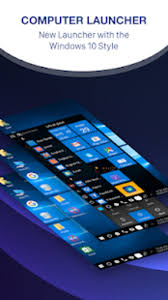 Enjoy the windows 10 style . Computer Launcher Desktop Launcher For Win 10 Apk For Android Download