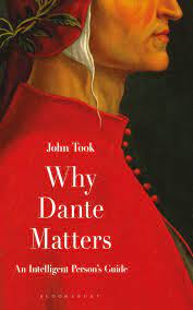 Писал на латыни и итал. Why Dante Matters An Intelligent Person S Guide Amazon De Took Professor John Fremdsprachige Bucher