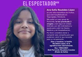 NOCHE BENÉFICA PARA GASTOS MÉDICOS DE SOFÍA RAUDALES Ana Sofía Raudales  López, es una niña de 11 años, se encuentra hospitalizada en Tegucigalpa,  Honduras, luchando por su recuperación tras sufrir un grave