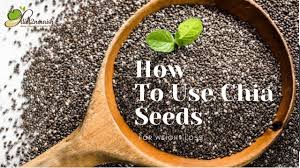 Make a healthy and filling chia pudding by mixing whole chia seeds in unsweetened almond milk until the mixture thickens and forms a gel about (about 15 minutes). How To Take Chia Seeds For Weight Loss Diet Blogs By Dt Priyanka Jaiswal