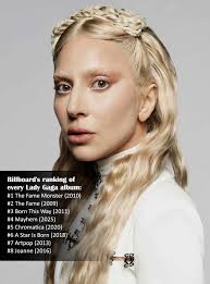 Billboard has ranked Lady Gaga's latest album, "Mayhem," as her fourth-best  album: -- The album calls back to her breakout years, obviously, but rarely  specifically recalls any of her signature early hits —