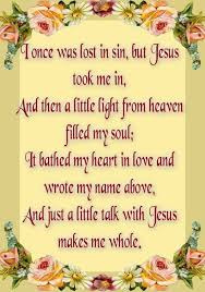 Just A Little Talk With Jesus Love To Hear The Basses On This Song Hymns Of Praise Jesus Lyrics Hymns Lyrics