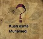 Kush është Muhamedi ?