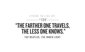The Beatles The Inner Light Lyrics To Live By Band Quotes Music Quotes Lyrics