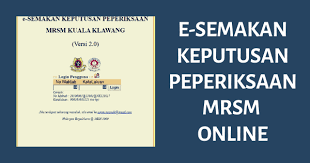 Semakan tawaran keputusan tingkatan 6 2020 online. E Semakan Keputusan Peperiksaan Mrsm Online