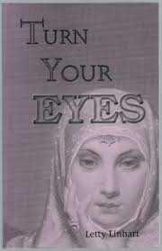 Turn Your Eyes by Letty Linhart