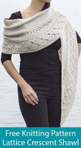 Say a little prayer shawl. Crescent Shawl Knitting Patterns In The Loop Knitting