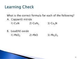 The correct formula for lead (iv) nitrate is. 5 7 Names And Formulas Of Ionic Compounds Binary And Multivalent Ppt Download