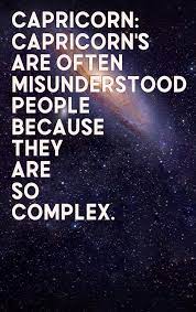 Capricorn Capricorn S Are Often Misunderstood People Because They Are So Complex May Zodiac Sign Zodiac Sign Libra Zodiac Personality Traits