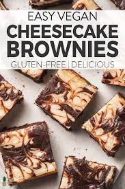 Vegan Cheesecake Brownies Gluten Free Sweet Simple Vegan Recipe Vegan Dessert Recipes Vegan Cheesecake Vegan Desserts